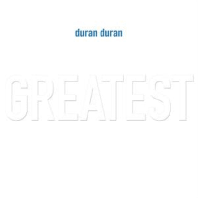 DURAN DURAN 'GREATEST' 2LP