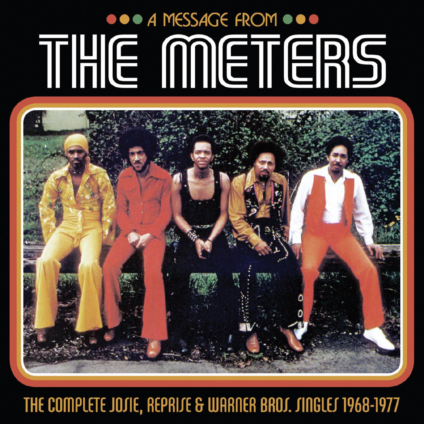 THE METERS 'A MESSAGE FROM THE METERS - THE COMPLETE JOSIE, REPRISE & WARNER BROS. SINGLES 1968-1977' 3LP