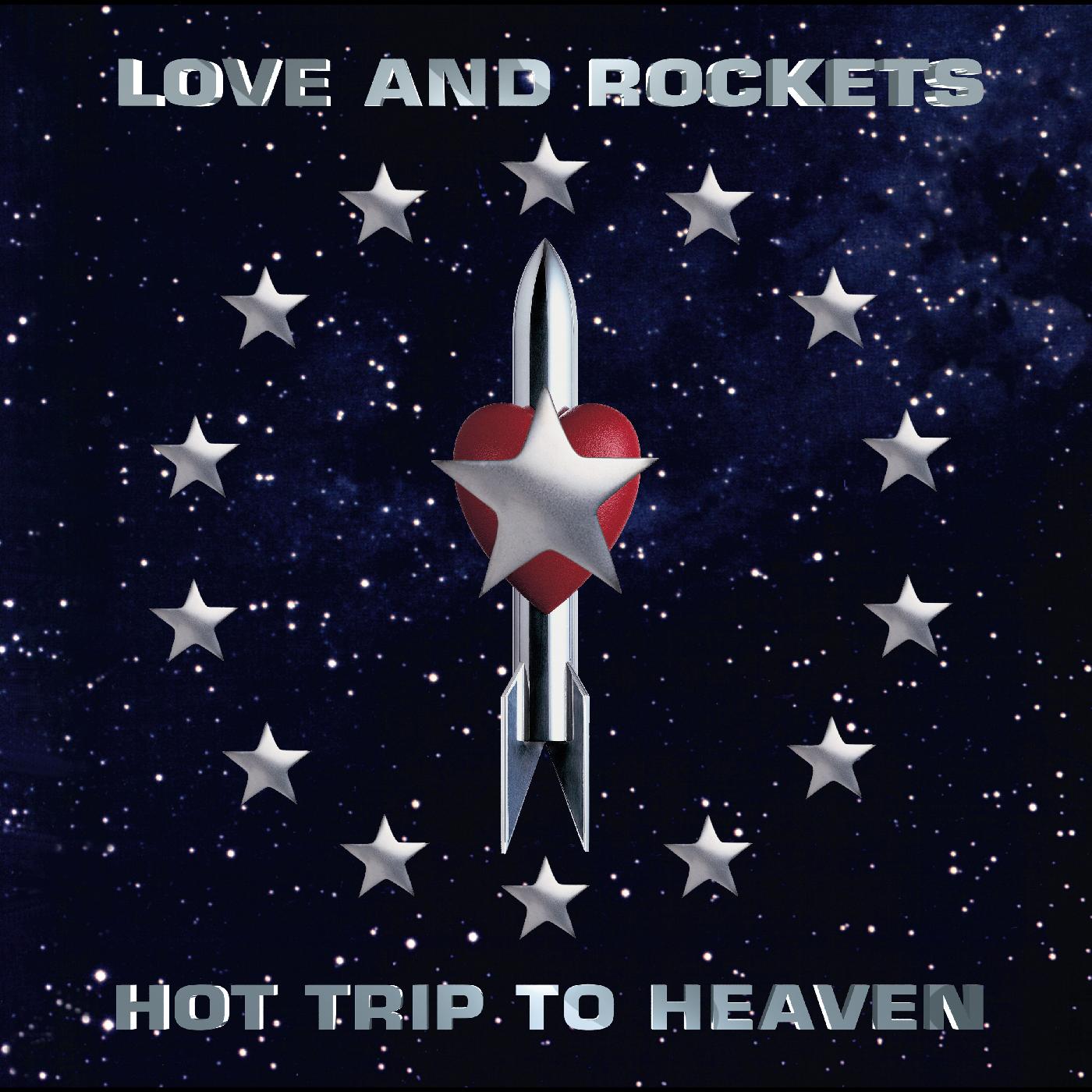 LOVE AND ROCKETS 'HOT TRIP TO HEAVEN' 2LP