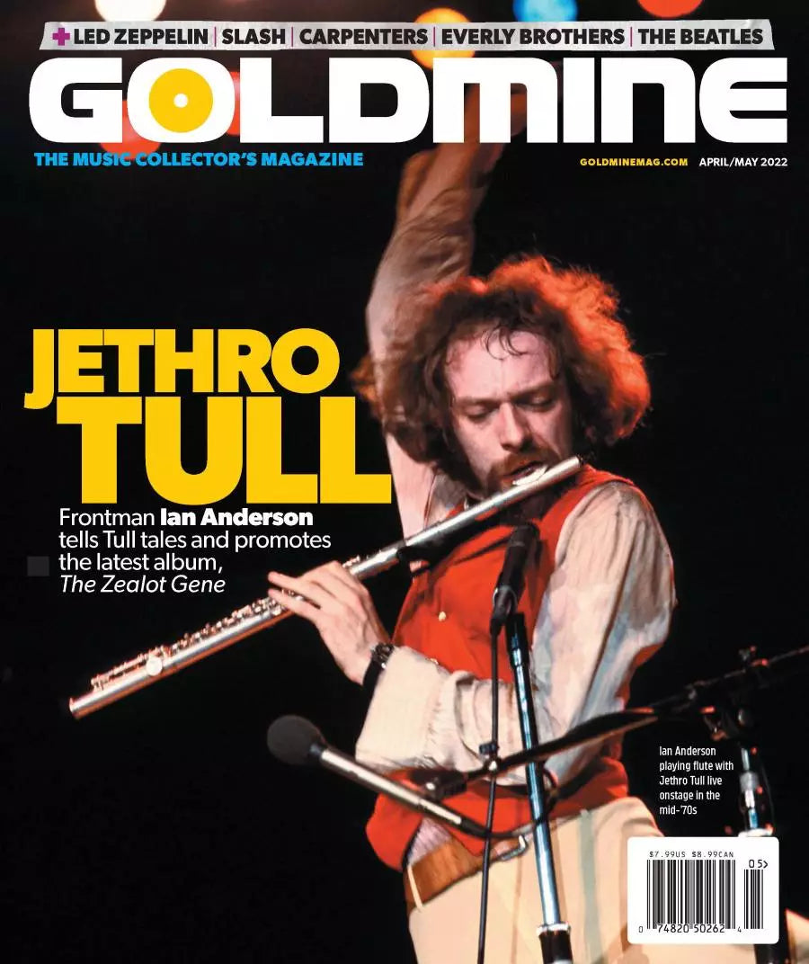 GOLDMINE MAGAZINE: APRIL/MAY 2022 ISSUE FEATURING JETHRO TULL