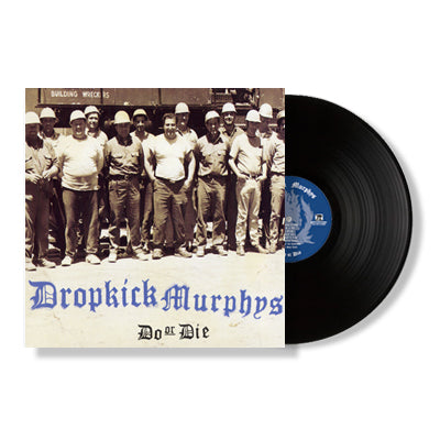 DROPKICK MURPHYS 'DO OR DIE' LP