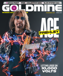 GOLDMINE SPRING 2024 ISSUE FEATURING ACE FREHLEY