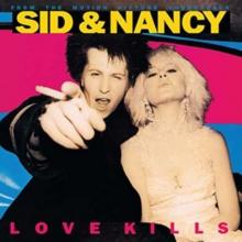 SID & NANCY: 'LOVE KILLS' SOUNDTRACK LP