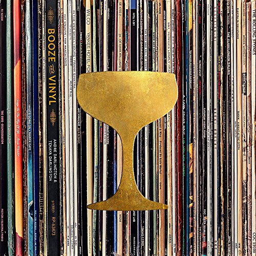 BOOZE & VINYL: A SPIRITED GUIDE TO GREAT MUSIC AND MIXED DRINKS BOOK