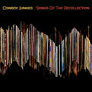 COWBOY JUNKIES 'SONGS OF THE RECOLLECTION' LP