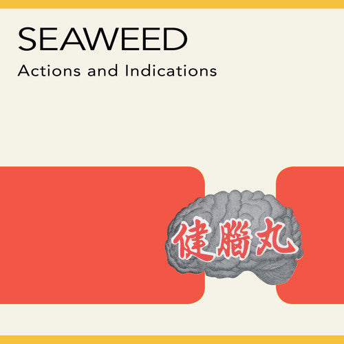 SEAWEED 'ACTIONS AND INDICATIONS' LP