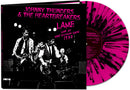 JOHNNY THUNDERS & HEARTBREAKERS 'L.A.M.F. LIVE AT THE VILLAGE GATE 197' LP (Pink, Black Splatter Vinyl)