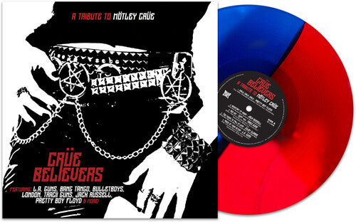 CRUE BELIEVERS TRIBUTE TO MOTLEY CRUE' LP (Red & Blue Vinyl, Featuring L.A. Guns, Bullet Boys, Pretty Boy Floyd and more)