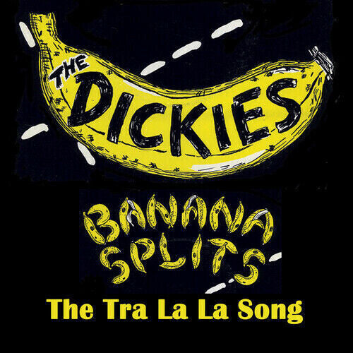 DICKIES 'BANANA SPLITS (THE TRA LA LA SONG)' 7" EP (Yellow & Black Vinyl)