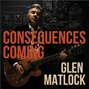 GLEN MATLOCK 'CONSEQUENCES COMING' LP