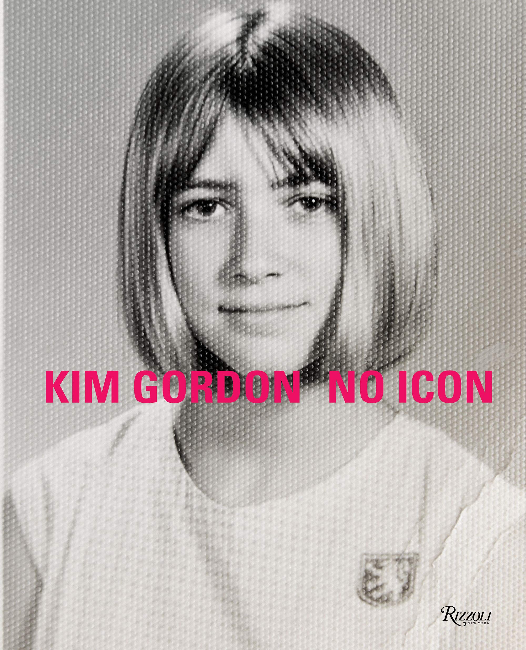 KIM GORDON: NO ICON BOOK