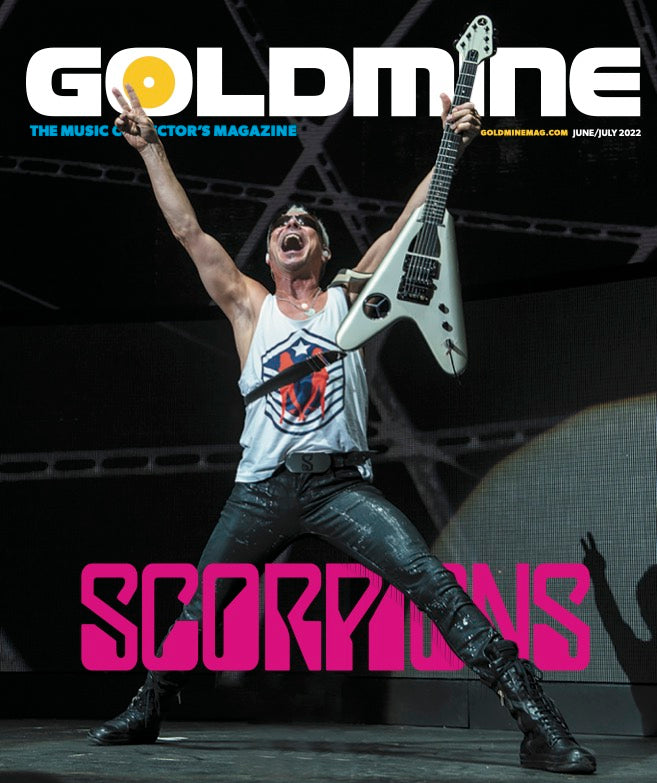 GOLDMINE MAGAZINE: JUNE/JULY 2022 ISSUE FEATURING SCORPIONS