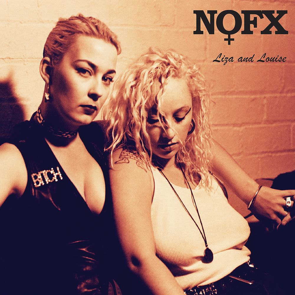 NOFX 'LIZA & LOUISE' 7" SINGLE