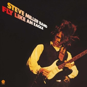 STEVE MILLER BAND 'FLY LIKE AN EAGLE' LP