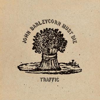 TRAFFIC 'JOHN BARLEYCORN MUST DIE' LP