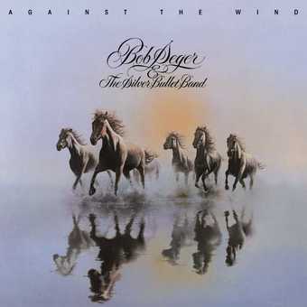 BOB SEGER AND THE SILVER BULLET BAND 'AGAINST THE WIND' LP