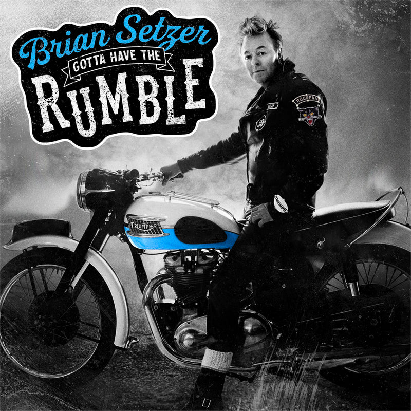 BRIAN SETZER 'GOTTA HAVE THE RUMBLE' LP