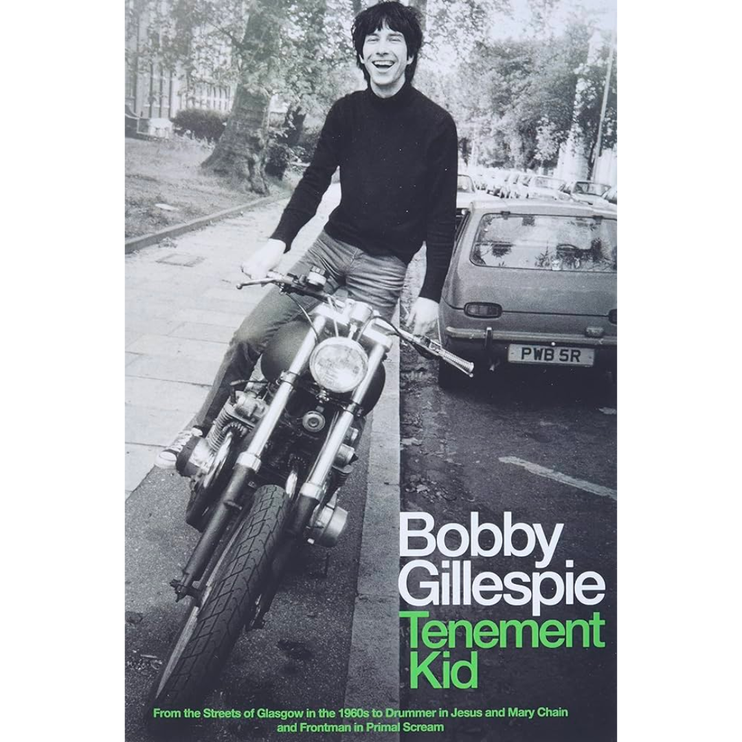 BOBBY GILLESPIE: TENEMENT KID