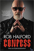 ROB HALFORD: CONFESS: THE AUTOBIOGRAPHY HARDCOVER BOOK