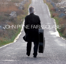 JOHN PRINE 'FAIR & SQUARE' LP