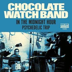 CHOCOLATE WATCH BAND 'IN THE MIDNIGHT HOUR / PSYCHEDELIC TRIP' GOLD 7"