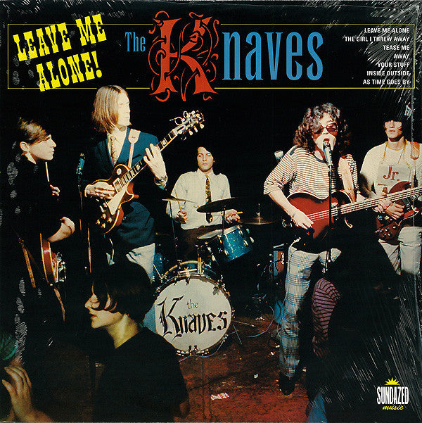 THE KNAVES 'LEAVE ME ALONE! / THE GIRL I THREW AWAY + 6' GOLD 10"
