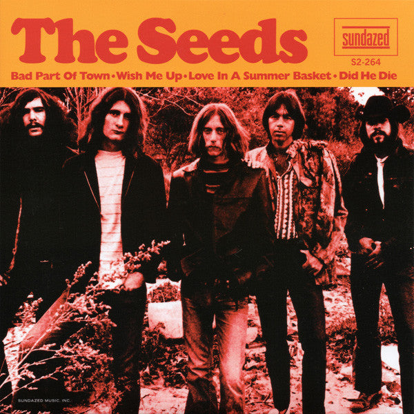 THE SEEDS 'BAD PART OF TOWN / WISH ME UP / LOVE IN A SUMMER BASKET / DID HE DIE' 2x7"