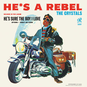 THE CRYSTALS 'HE'S A REBEL' LP