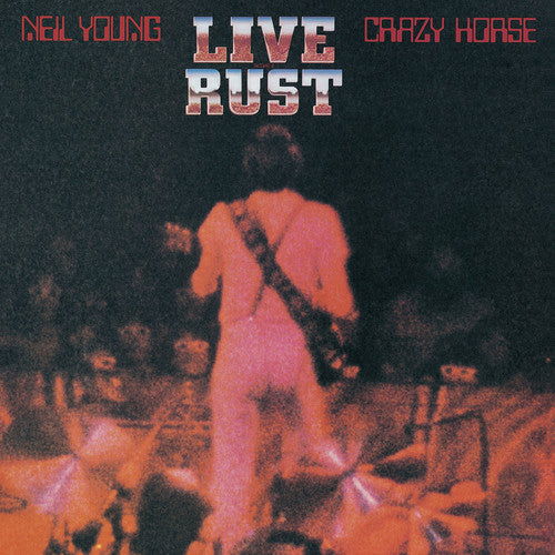 NEIL YOUNG & CRAZY HORSE 'LIVE RUST' LP