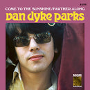VAN DYKE PARKS 'COME TO THE SUNSHINE / FARTHER ALONG' 7"
