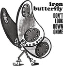 Iron Butterfly 'Don't Look Down On Me' 7"