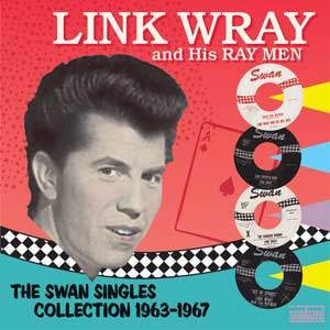 LINK WRAY 'THE SWAN SINGLES COLLECTION '63-67' LP