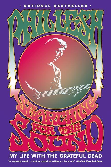 PHIL LESH: SEARCHING FOR SOUND BOOK