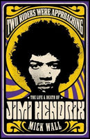 TWO RIDERS WERE APPROACHING: THE LIFE & DEATH OF JIMI HENDRIX BOOK