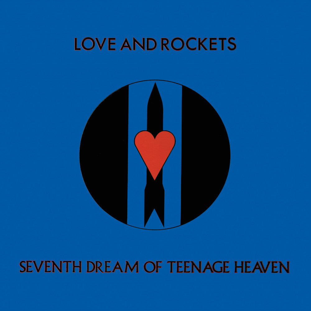 LOVE AND ROCKETS 'SEVENTH DREAM OF TEENAGE HEAVEN' LP